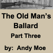 The Old Man's Ballard - By Andy Moe
