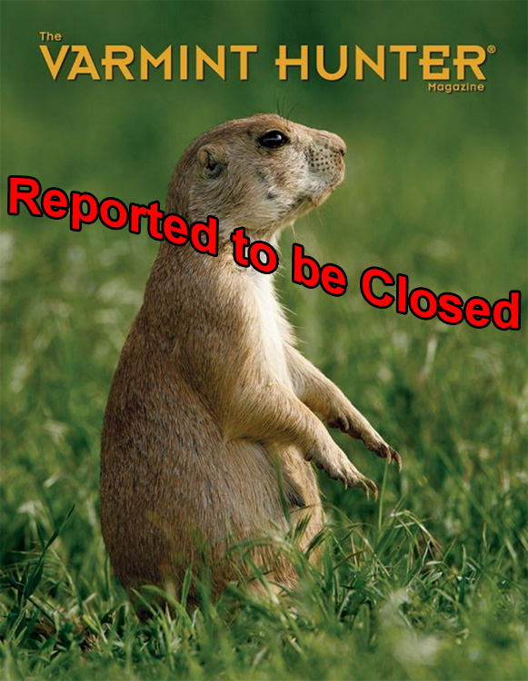 The Varmint Hunters Association Reported to be Closed