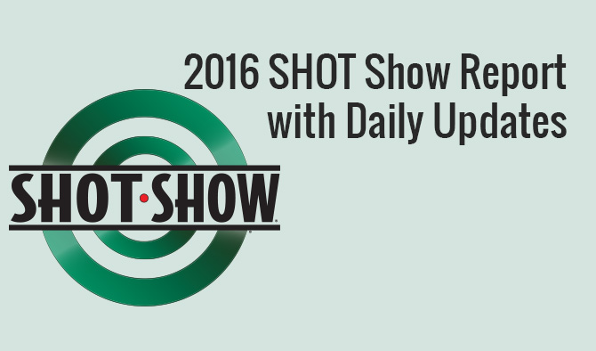 2016 SHOT Show Report with Daily Updates