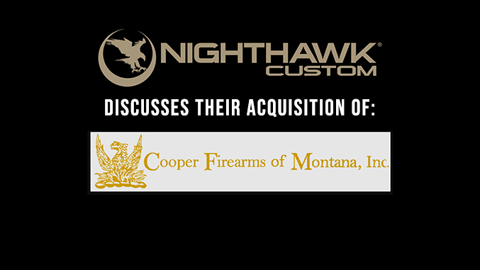 Cooper Firearms of Montana Acquired by Nighthawk Custom of Arkansas – UPDATE