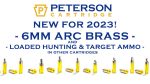 2023 Peterson Cartridge New – 6mm ARC Brass & Loaded Hunting/Target Ammunition in other Cartridges